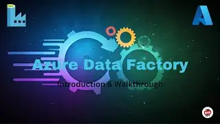 🚀 Azure Data Factory (ADF) for Beginners | Full Introduction & UI Walkthrough