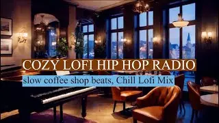 Cozy lofi hip hop radio ☕ [slow rhythms in a coffee shop in the rain], Chill Lofi Mix