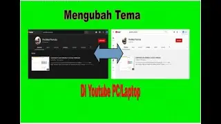 CARA MENGUBAH TEMA GELAP/TERANG DI YOUTUBE PADA LAPTOP/PC