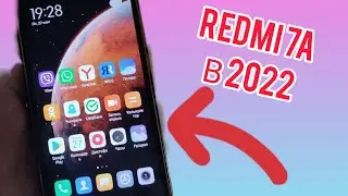 REDMI 7A В 2022 ГОДУ!КАК ИМ ПОЛЬЗОВАТЬСЯ?