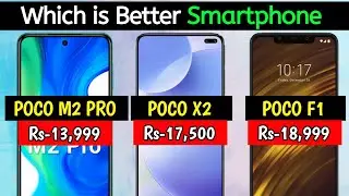 POCO M2 Pro VS Poco X2 VS Poco F1 Mobile Details Mobile Comparison