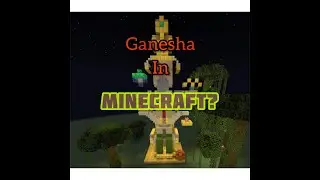 I made Ganesha in Minecraft!
