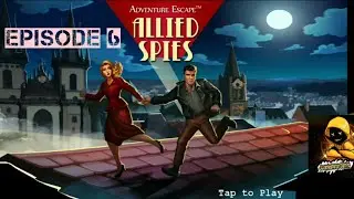 ADVENTURE ESCAPES (ALLIED SPIES) - Game play super cute game Episode.6