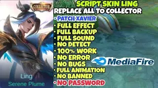 Script Skin Ling Collector No Password Patch Xavier Terbaru 2022 Full Effect, Full background