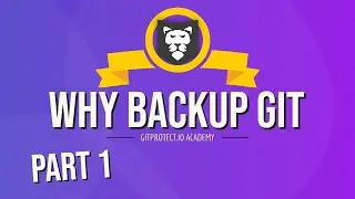 Do I Need To Protect Git Services - Part 1 - GitProtect.io Academy