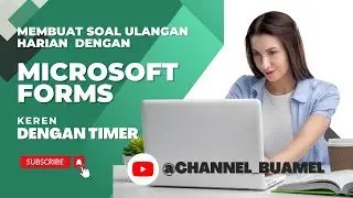 MEMBUAT SOAL DI MICROSOFT FORMS DENGAN KUNCI JAWABAN....SSSST ADA FITUR TIMER, ACAK SOAL DAN JAWABAN