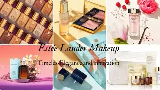 Estée Lauder Makeup: Timeless Elegance and Unparalleled Quality