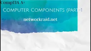 Computer Components (Part -1)
