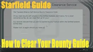Starfield,  How to Clear Your Bounty Guide