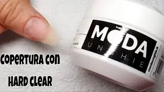 Copertura con Hard Clear di MODA unghie
