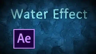 Adobe After Effects Tutorial - Wasser/Water Effekt Erstellen