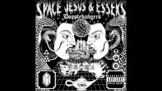 Space Jesus & Esseks - Don' Bite Me [Doppelbangers Out Now]
