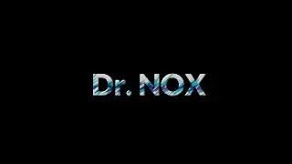 Dr. NOX İntro