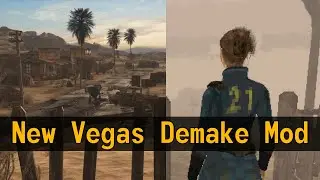 Demaking Fallout New Vegas with Mods