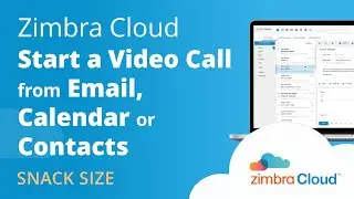 Zimbra Cloud™ Demo - Start a Video Call from Email, Calendar or Contacts