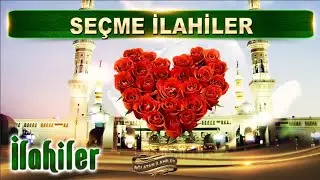 CANLAR SANA KURBAN ALLAH / En güzel karışık seçme İlahiler