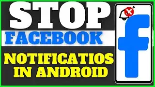 How to Stop Facebook Notifications in Android