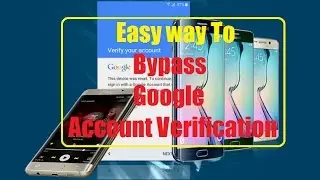 Easy way To Bypass,Google Account Verification, Samsung Galaxy FRP, No OTG, No Root
