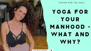 Tantric Yoga Every Man Should Practice