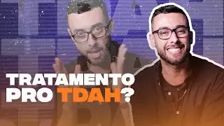TDAH tem cura? | Como funciona o tratamento do TDAH