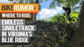 Where to Ride: Endless mountain biking in Virginia's Blue Ridge