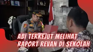 ABI TERKEJUT MELIHAT RAPORT REVAN I KAPOLRES PELALAWAN