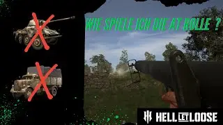 Hell Let Loose | Anti-Tank | Wie spiele ich ?