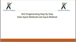 SAS StepByStep Data Input Methods List Input Method