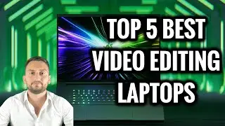 TOP 5 Best Video Editing Laptops In 2024