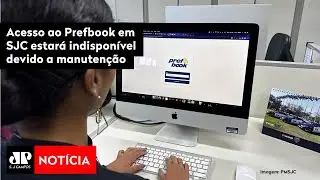 Acesso ao Prefbook em SJC estará indisponível devido a manutenção