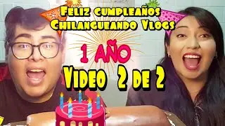 Video Resumen, 1 año de ser Chilangueando vlogs. parte 2