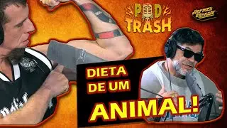 Dieta de um ANIMAL!