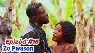 Zo Pwason • Epizòd #15