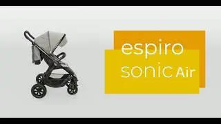 Новинка! Прогулочная коляска Espiro Sonic Air 2019. Stroller Espiro Sonic Air overview