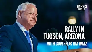 Gov. Tim Walz Rally Speech from  Tucson, Arizona