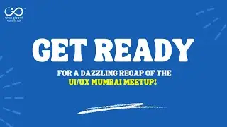 Sneak peek into the UIUX Global Meetup Mumbai 2023!