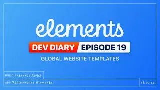 Dev Diary Ep19 - Global Website Templates