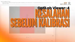 OptiLab Viewer 4 -  Contoh Kesalahan Pengambilan Gambar sebelum Kalibrasi