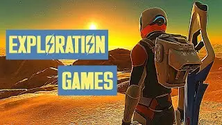 BEST EXPLORATION GAMES FOR PC [2021 UPDATE!]