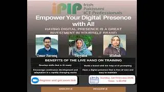 Build Your Digital Presence Using AI | Live Training by IPIP (Irish Pakistani ICT Professionals)