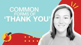 Common Forms of 'Thank You'