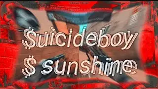 $uicideboy$ - SUNSHINE☀️