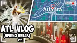 ATL VLOG PT.1 (SPRING BREAK)🔥😵‍💫