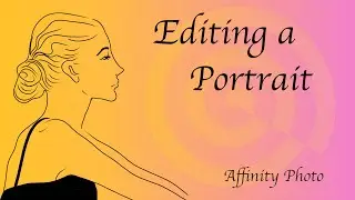Portrait Editing (Affinity Photo Tutorial)