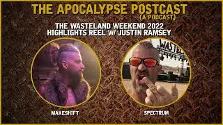 The Wasteland Video Crew and 2022 Highlight Reel w/ Justin Ramsey
