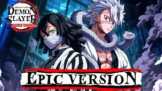 Sanemi and Obanai Theme | Demon Slayer S4 EP 1 | 鬼滅の刃 EPIC VERSION