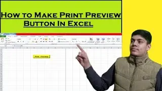 print preview button in excel.excel print preview button.set print preview button in excel.