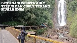 DESTINASI WISATA AIR TERJUN CURUP TENANG  BEDEGUNG KABUPATEN MUARA ENIM SERU SEKALI DATTEBAXA