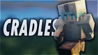 Cradles - A Bedwars Edit
