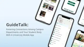 GuideTalk: Fostering Connections Among Campus Departments and Your Student Body